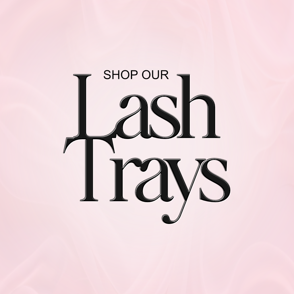 Lashes & Trays